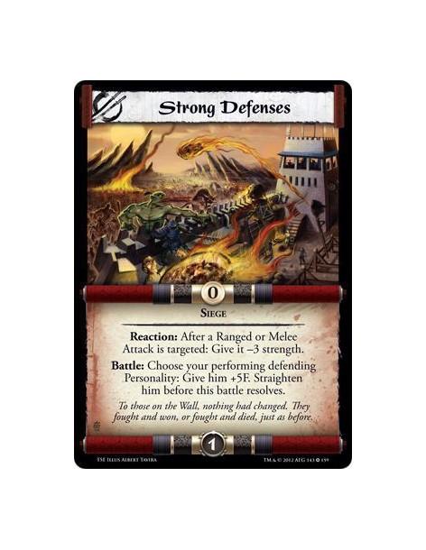 Strong Defenses  - SiegeReaction: After a Ranged or Melee Attack is targeted: Give it -3 strenght. Battle: Choose your performin