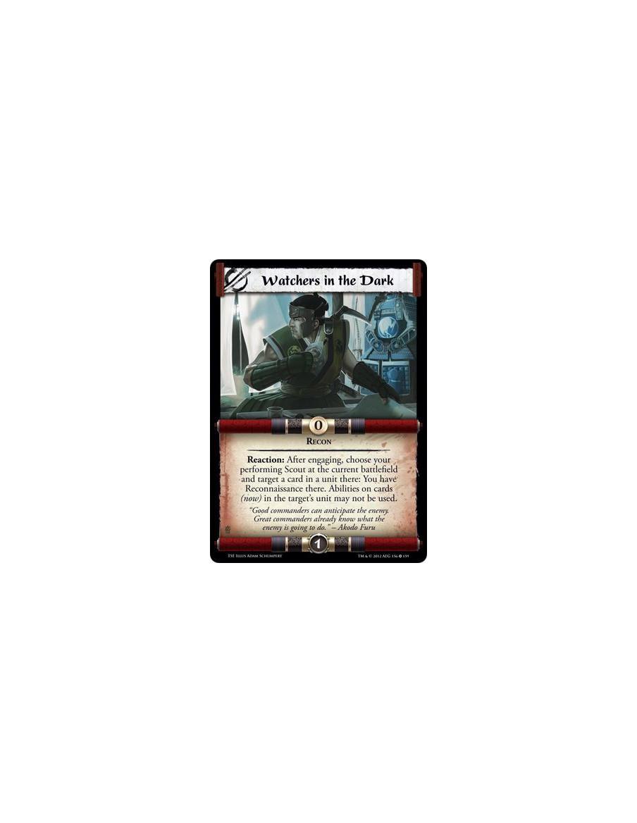 Watchers in the Dark  - ReconReaction: After engaging, choose your performing Scout at the current battlefield and target a card
