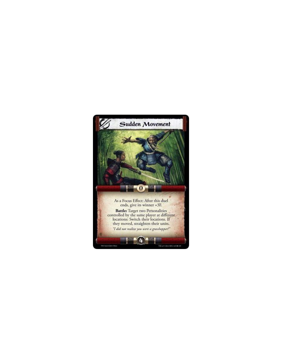Sudden Movement  - As a Focus Effect: After this duel ends, give its winner +3F. Battle: Target two Personalities controlled by 