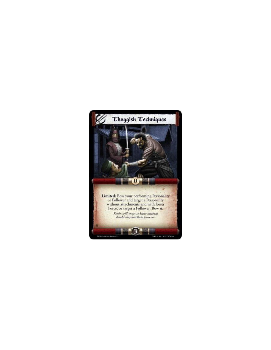 Thuggish Techniques  - Limited: Bow your performing Personality or Follower and target a Personality without attachments and wit