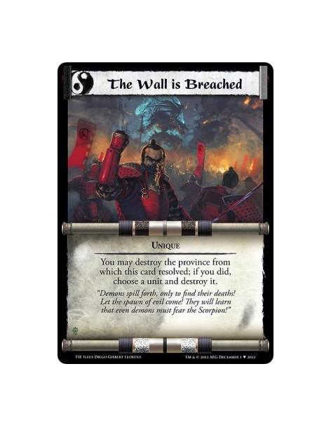 The Wall is Breached  - UniqueYou may destroy the province from which this card resolved; if you did, choose a unit and destroy