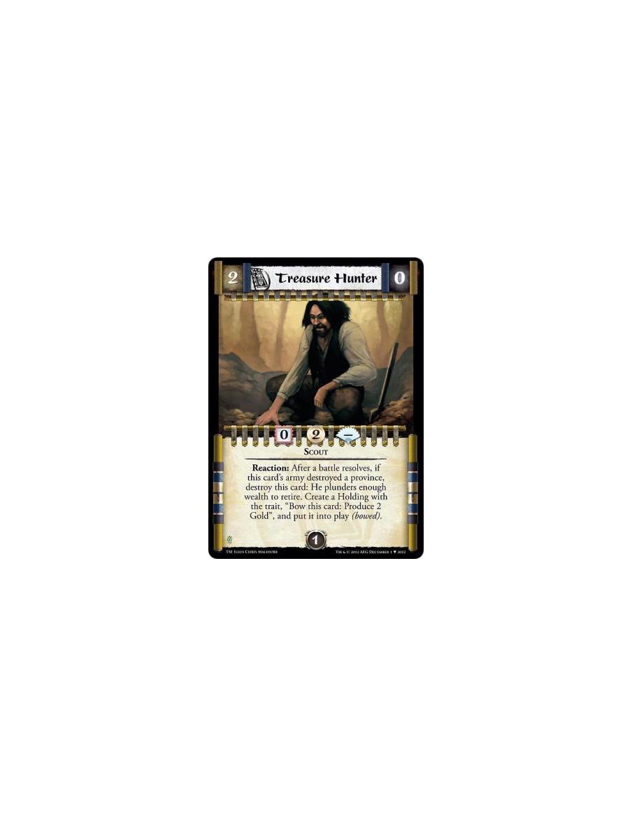 Treasure Hunter  - ScoutReaction: After a battle resolves, if this card's army destroyed a province, destroy this card: He plund