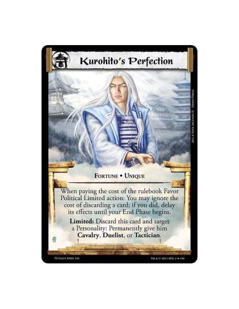 Kurohito's Perfection  - Fortune • UniqueWhen paying the cost of the rulebook Favor Political Limited action: You may ignore the
