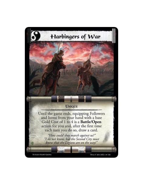 Harbingers of War  - UniqueUntil the game ends, equipping Followers and Items from your hand with a base Gold Cost of 1 to 4 is