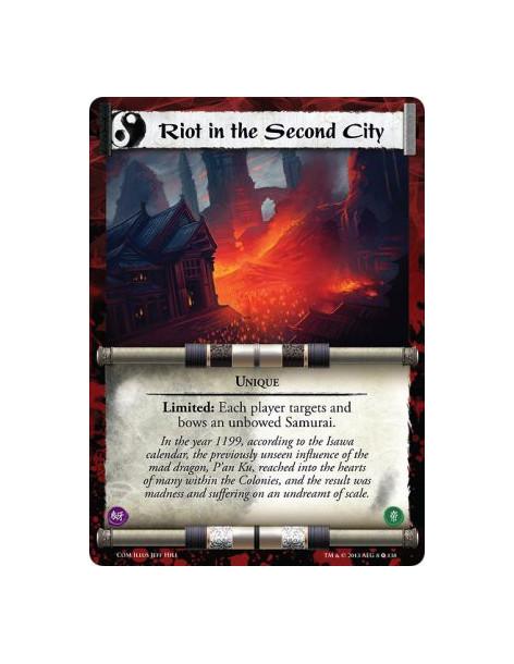 Riot in the Second City FOIL  - UniqueLimited: Each player targets and bows an unbowed Samurai.