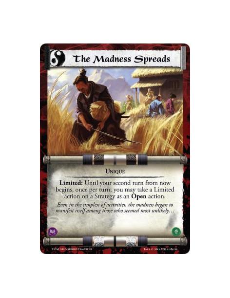 The Madness Spreads  - UniqueLimited: Until your second turn from now begins, once per turn, you may take a Limited action on a