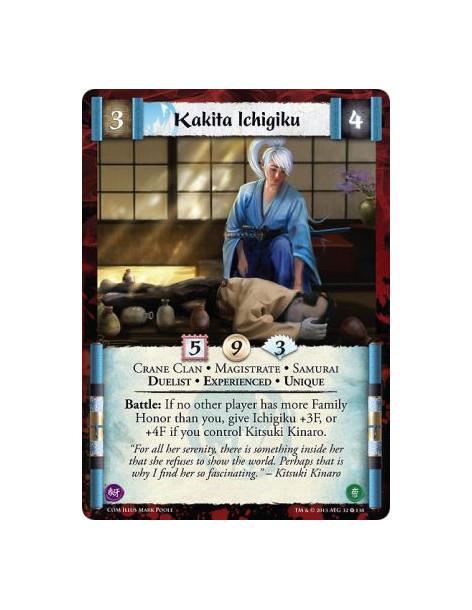 Kakita Ichigiku Exp  - Crane Clan • Magistrate • Samurai • Duelist • Experienced • UniqueBattle: If no other player has more Fam