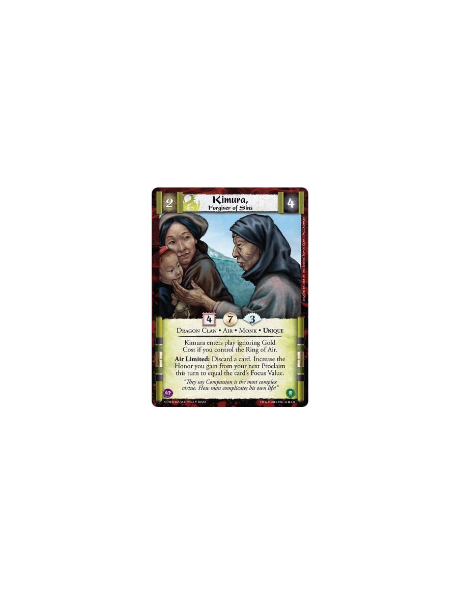 Kimura, Forgiver of Sins  - Dragon Clan • Air • Monk • UniqueKimura enters play ignoring Gold Cost if you control the Ring of Ai