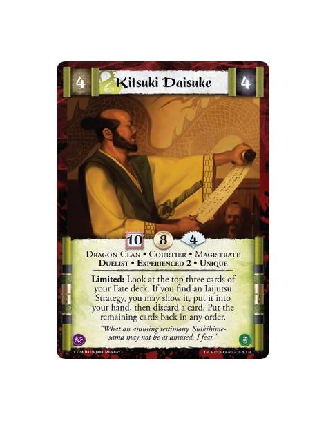 Kitsuki Daisuke Exp2  - Dragon Clan • Courtier • Magistrate • Duelist • Experienced 2 • UniqueLimited: Look at the top three car
