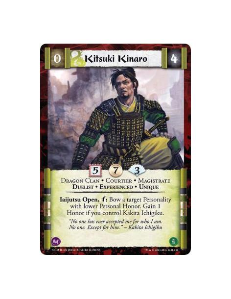 Kitsuki Kinaro Exp  - Dragon Clan • Courtier • Magistrate • Duelist • Experienced • UniqueIaijutsu Open, w: Bow a target Persona
