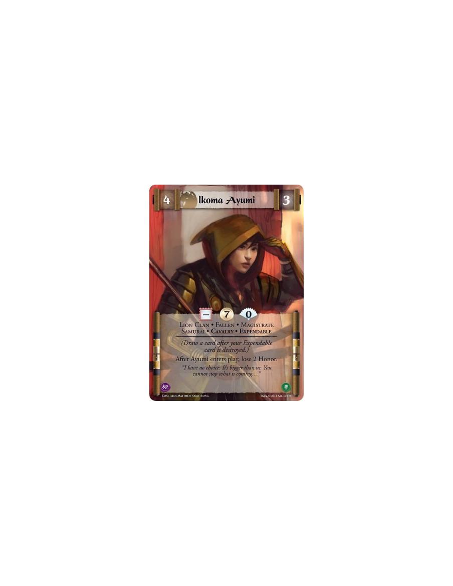 Ikoma Ayumi FULL BLEED  - Lion Clan • Fallen • Magistrate • Samurai • Cavalry • Expendable(Draw a card after your Expendable car
