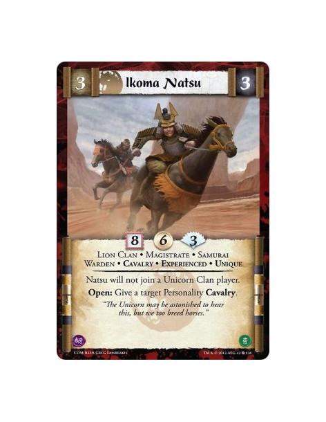 Ikoma Natsu Exp  - Lion Clan • Magistrate • Samurai • Warden • Cavalry • Experienced • UniqueNatsu will not join a Unicorn Clan