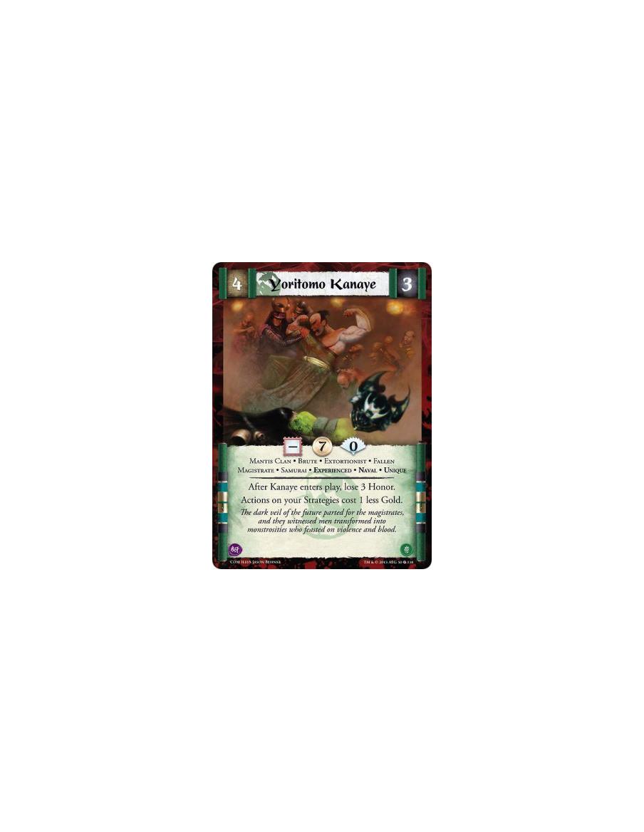 Yoritomo Kanaye Exp FOIL  - Brute • Experienced • Extortionist • Fallen • Magistrate • Mantis Clan • Naval • Samurai • UniqueAft