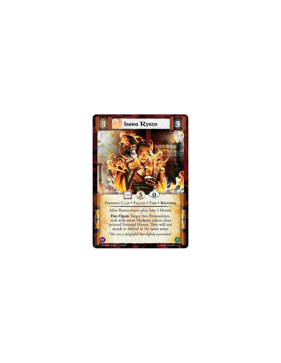 Isawa Ryuzo FULL BLEED  - Fallen • Fire • Phoenix Clan • ShugenjaAfter Ryuzo enters play, lose 2 Honor.Fire Open: Target two Per