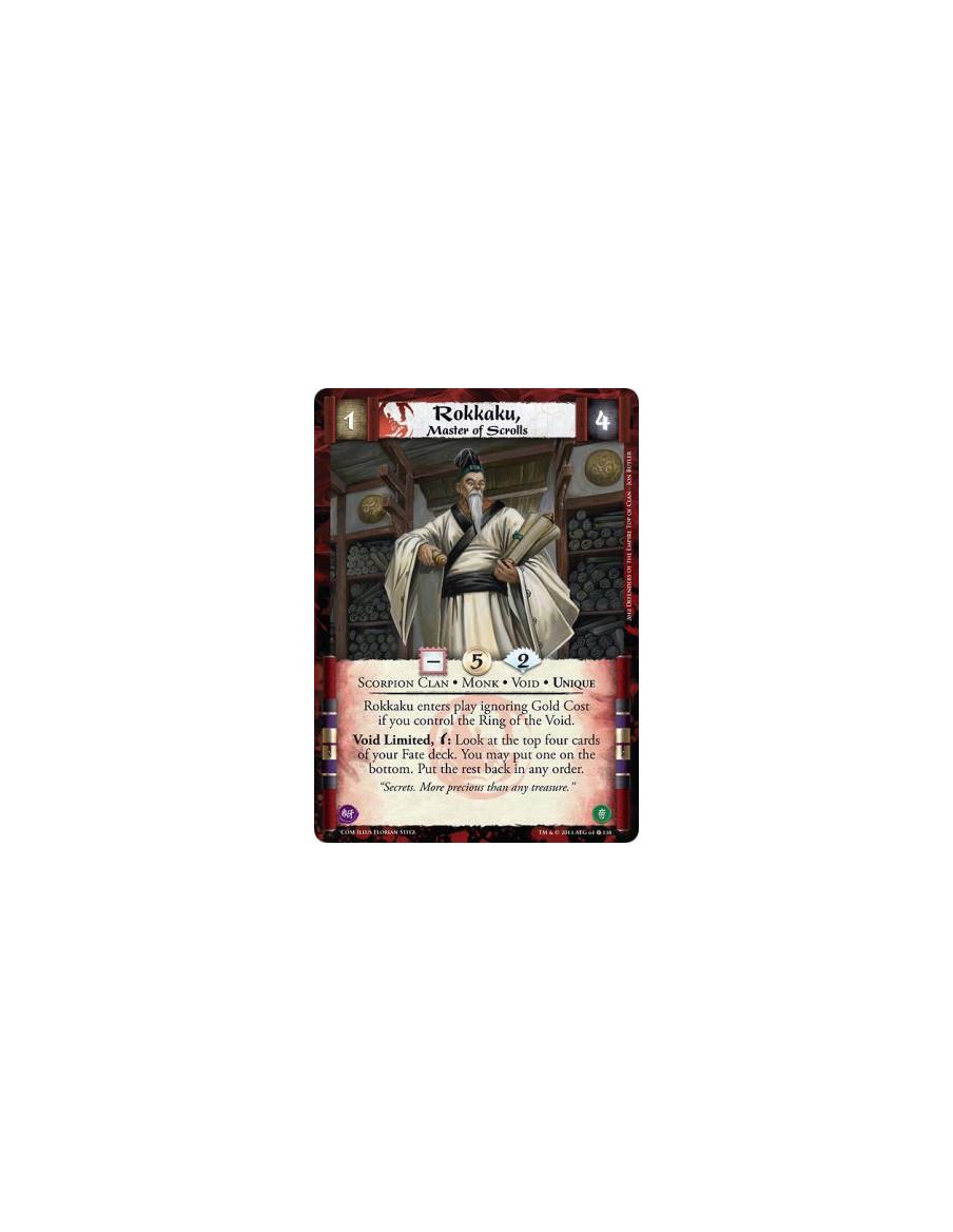 Rokkaku, Master of Scrolls  - Monk • Scorpion Clan • Unique • VoidRokkaku enters play ignoring Gold Cost if you control the Ring