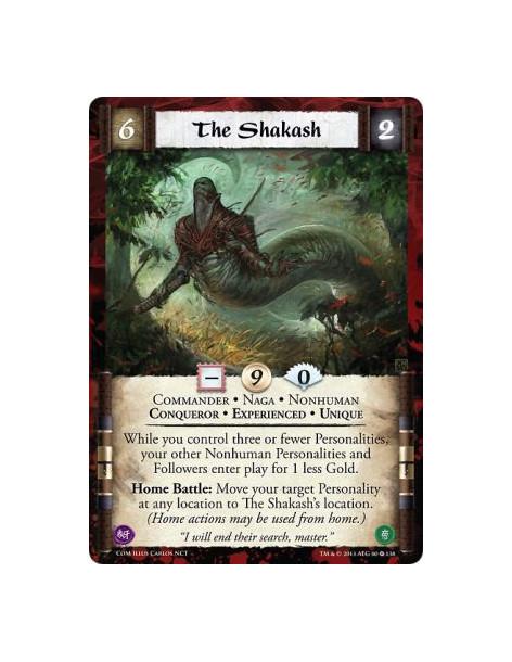 The Shakash Exp  - Commander • Conqueror • Experienced • Naga • Nonhuman • UniqueWhile you control three or fewer Personalities,