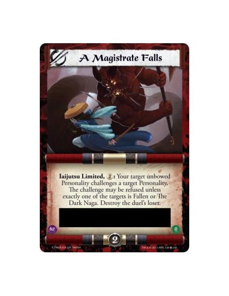 A Magistrate Falls  - Iaijutsu Limited, : Your target unbowed Personality challenges a target Personality. The challenge may be 