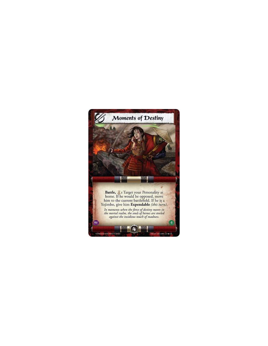 Moments of Destiny  - Battle, : Target your Personality at home. If he would be opposed, move him to the current battlefield. If