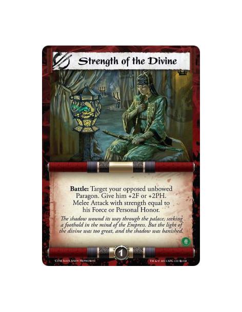 Strength of the Divine  - Battle: Target your opposed unbowed Paragon. Give him +2F or +2PH. Melee Attack with strength equal to