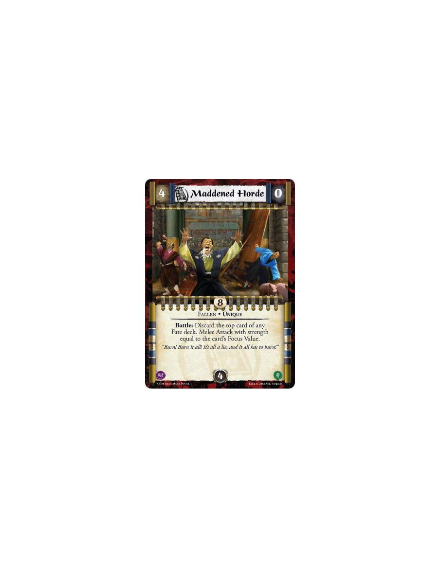 Maddened Horde FOIL  - Fallen • UniqueBattle: Discard the top card of any Fate deck. Melee Attack with strength equal to the car