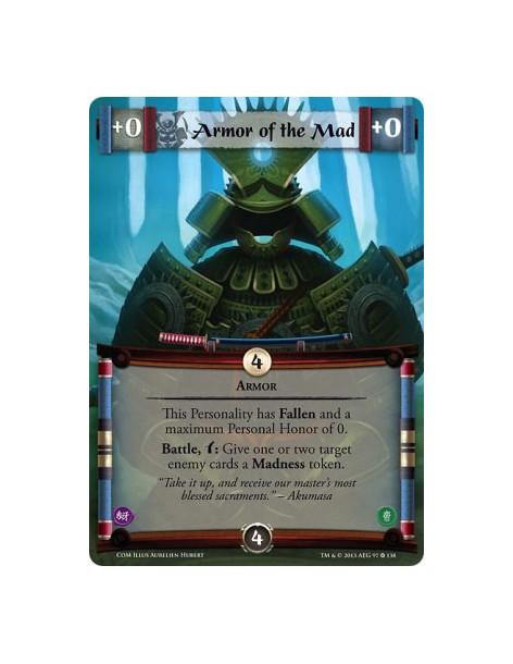 Armor of the Mad FULL BLEED  - ArmorThis Personality has Fallen and a maximum Personal Honor of 0.Battle, w: Give one or two tar