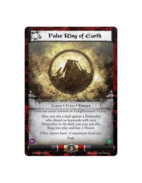 False Ring of Earth FOIL  - Earth • Fudo • Unique  Does not count towards an Enlightenment Victory.After you win a duel against