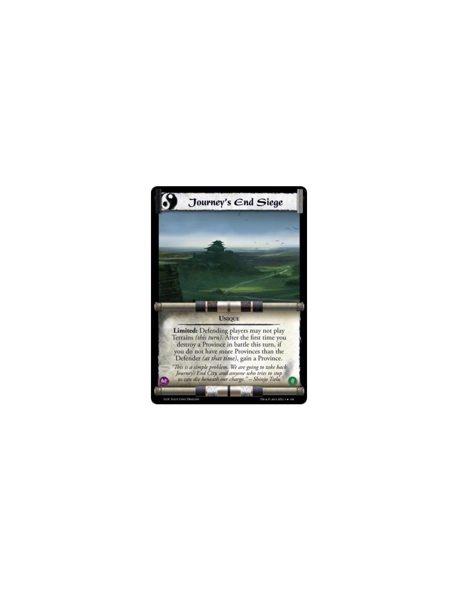Journey's End Siege  - UniqueLimited: Defending players may not play Terrains (this turn). After the first time you destroy a Pr