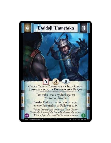 Daidoji Tametaka Exp  - Crane Clan • Commander • Iron Crane • Samurai • Scout • Experienced • UniqueTametaka loses any duel agai