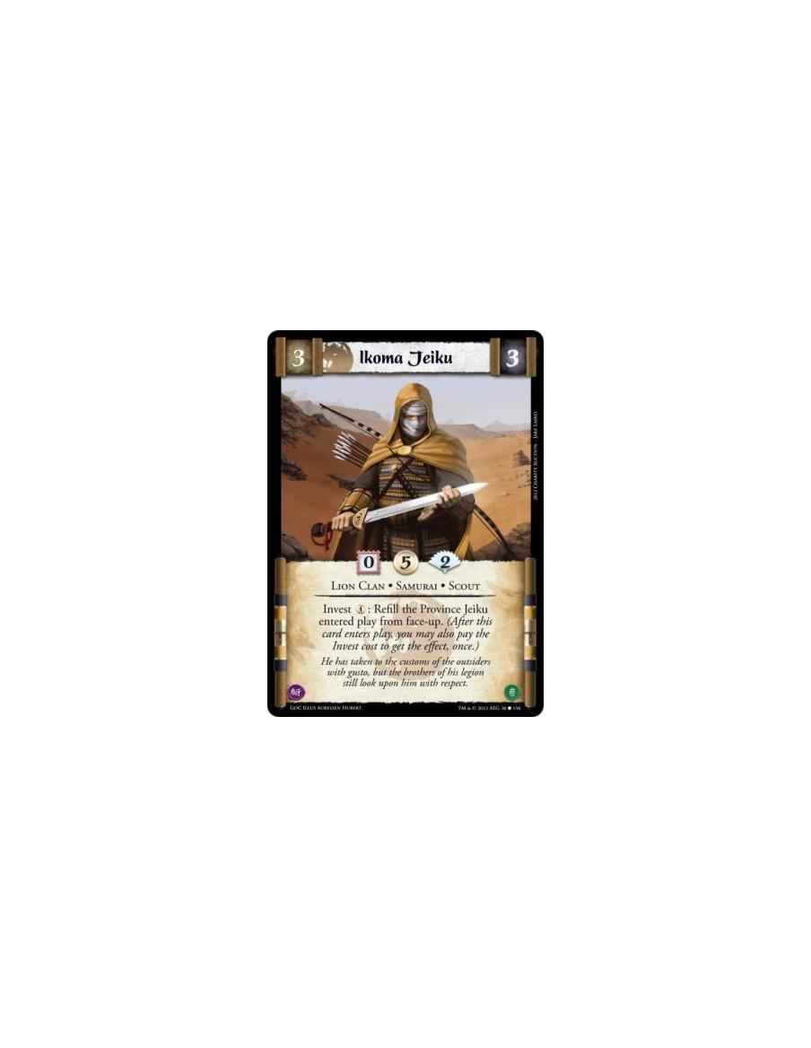 Ikoma Jeiku  - Lion Clan • Samurai • ScoutInvest 1: Refill the Province Jeiku entered play from face-up. (After this card enters