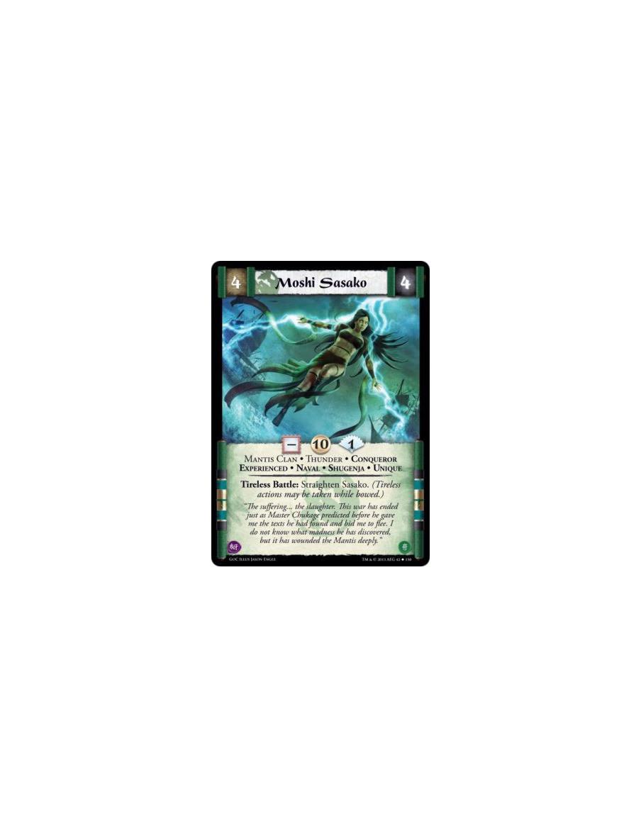 Moshi Sasako Exp  - Mantis Clan • Thunder • Conqueror • Experienced • Naval • Shugenja • UniqueTireless Battle: Straighten Sasak
