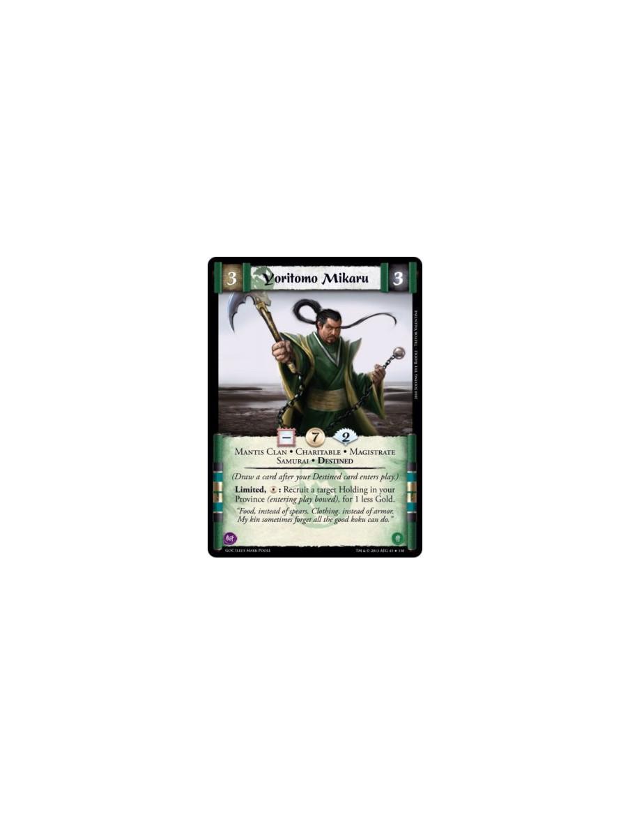 Yoritomo Mikaru  - Charitable • Destined • Magistrate Samurai • Mantis Clan(Draw a card after your Destined card enters play.)Li