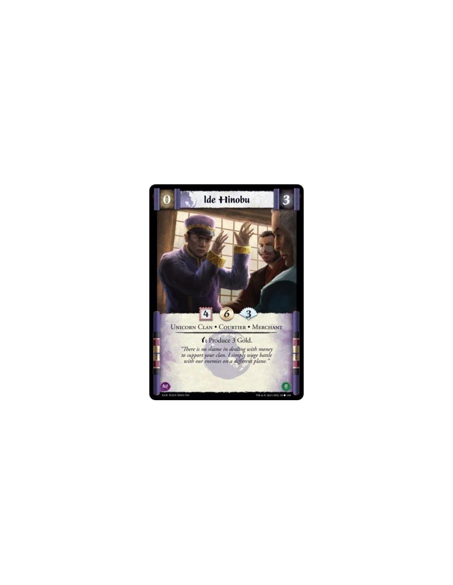 Ide Hinobu  - Courtier • Merchant • Unicorn Clanw: Produce 3 Gold.