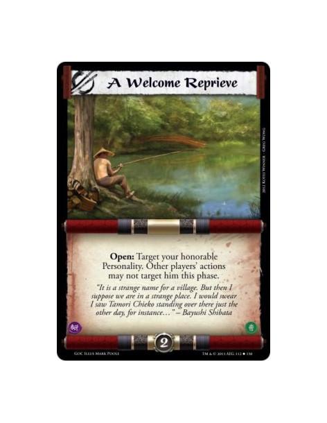 A Welcome Reprieve  - Open: Target your honorable Personality. Other players' actions may not target him this phase.