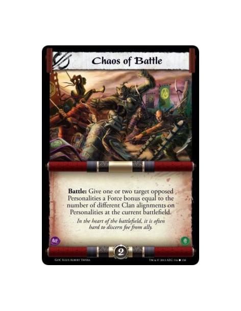 Chaos of Battle  - Battle: Give one or two target opposed Personalities a Force bonus equal to the number of different Clan alig