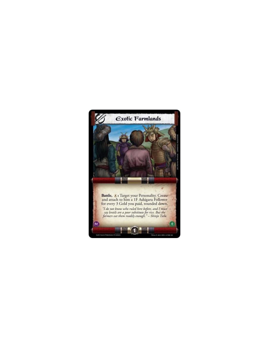 Exotic Farmlands  - Battle, *: Target your Personality. Create and attach to him a 1F Ashigaru Follower for every 3 Gold you pai