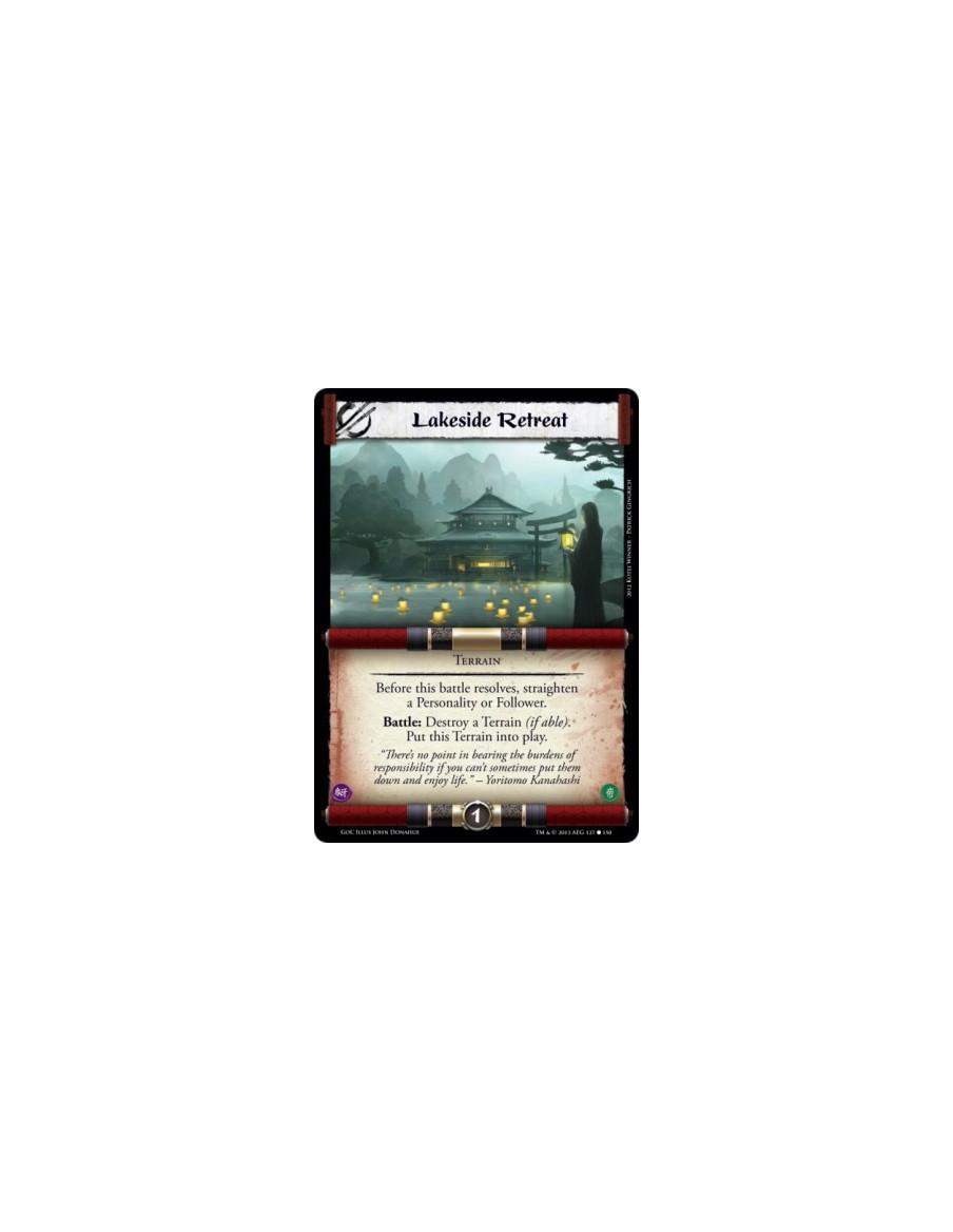 Lakeside Retreat  - TerrainBefore this battle resolves, straighten a Personality or Follower.Battle: Destroy a Terrain (if able)