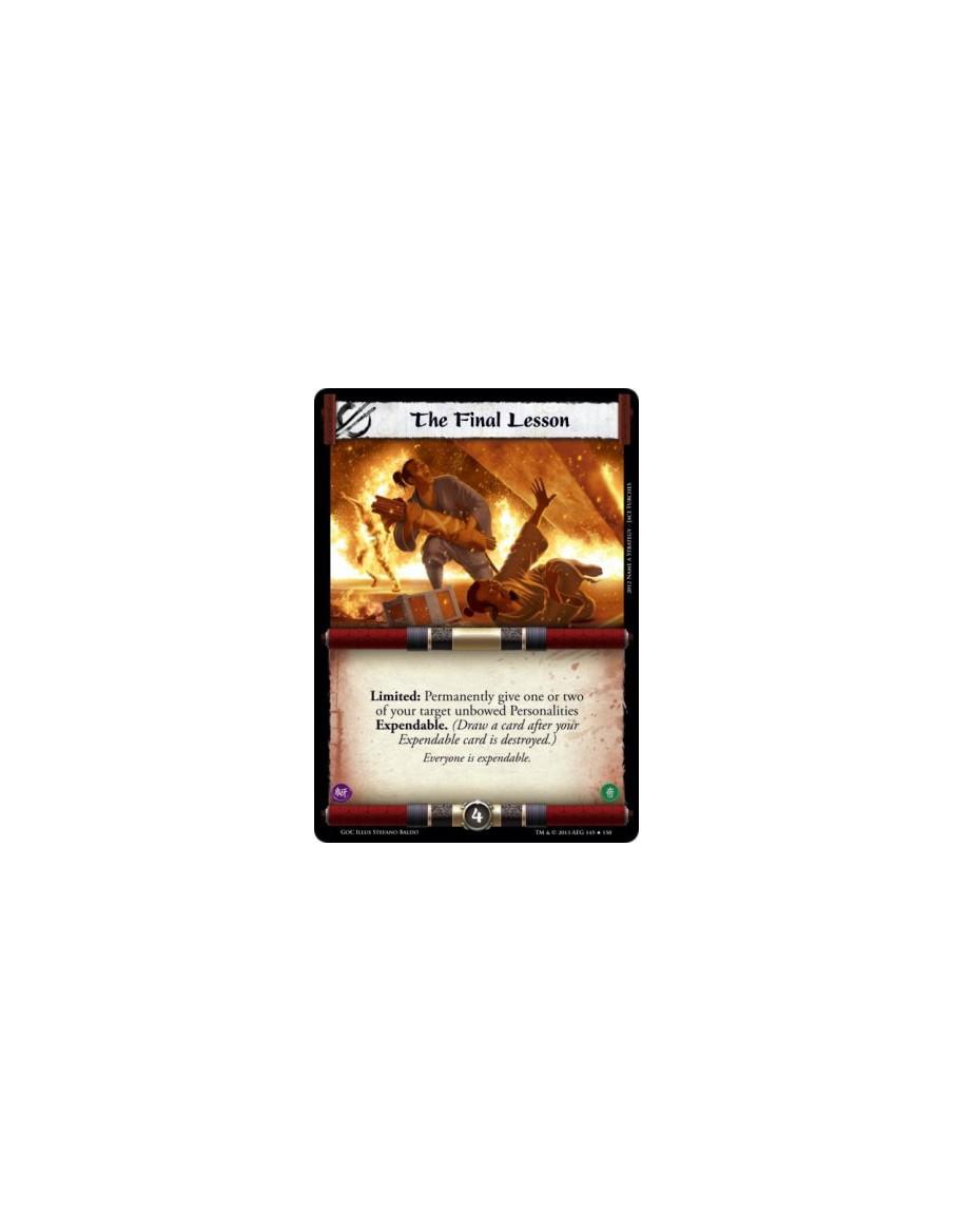 The Final Lesson  - Limited: Permanently give one or two of your target unbowed Personalities Expendable. (Draw a card after you