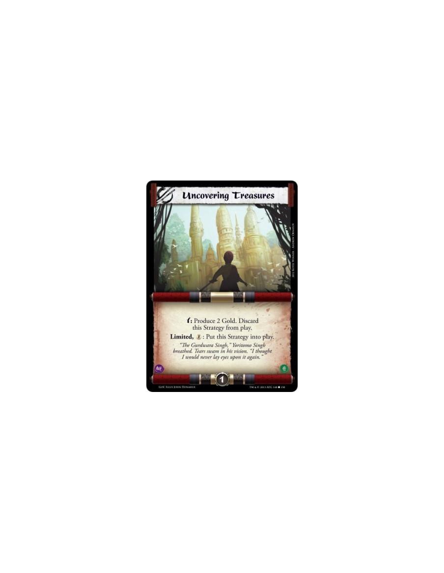 Uncovering Treasures  - w: Produce 2 Gold. Discard this Strategy from play.Limited, 2: Put this Strategy into play.