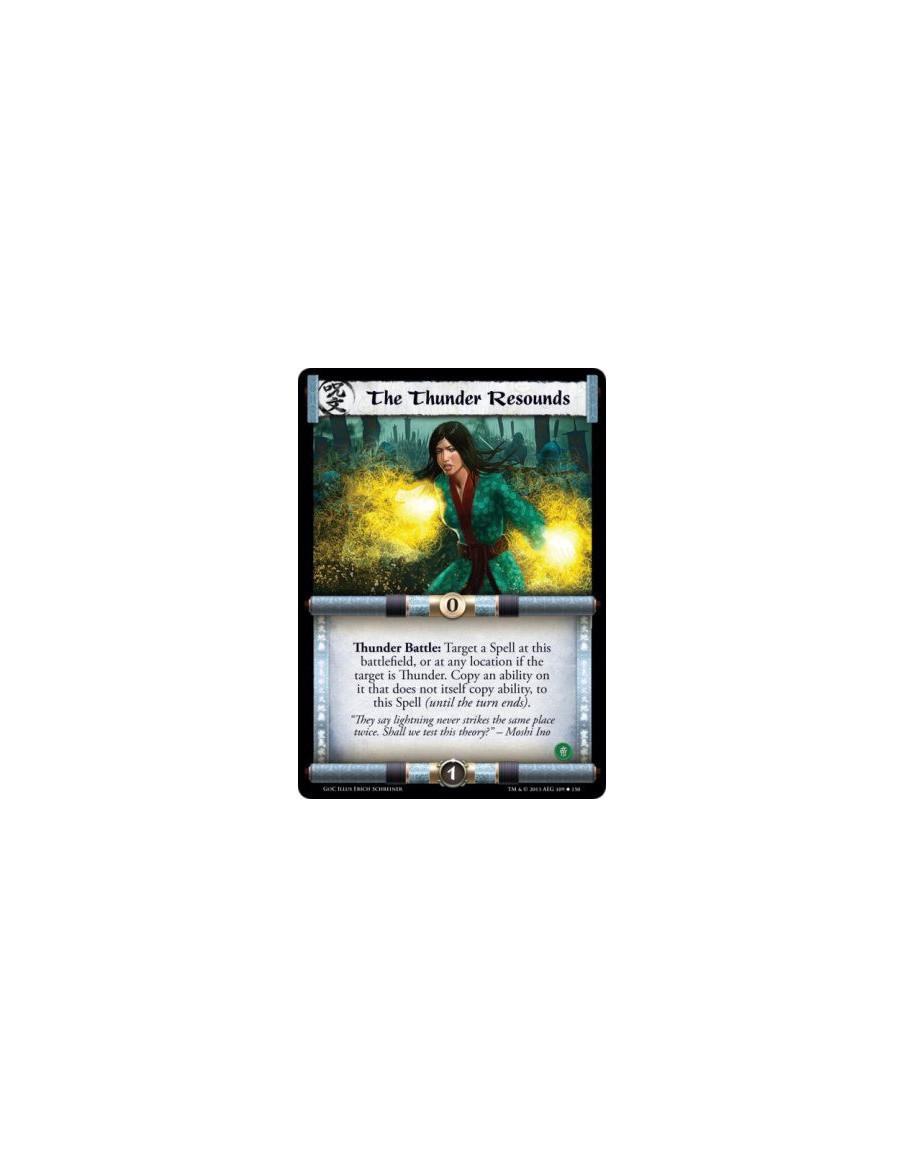 The Thunder Resounds  - ThunderThunder Battle: Target a Spell at this battlefield, or at any location if the target is Thunder. 