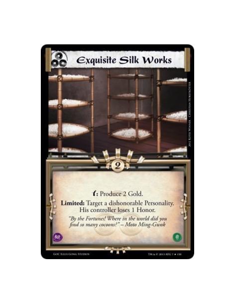 Exquisite Silk Works FOIL  - w: Produce 2 Gold.Limited: Target a dishonorable Personality. His controller loses 1 Honor.