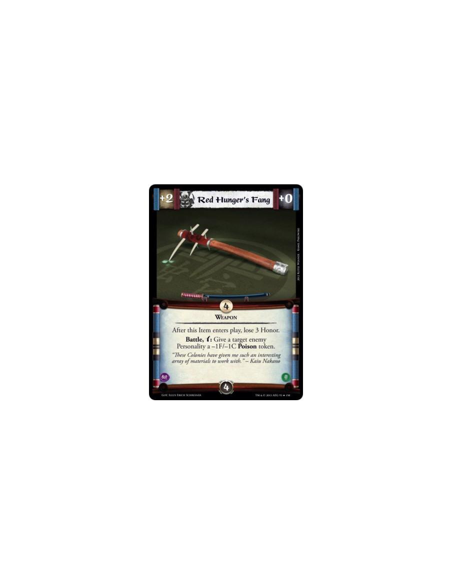 Red Hunger's Fang FOIL  - WeaponAfter this Item enters play, lose 3 Honor.Battle, w: Give a target enemy Personality a -1F/-1C P