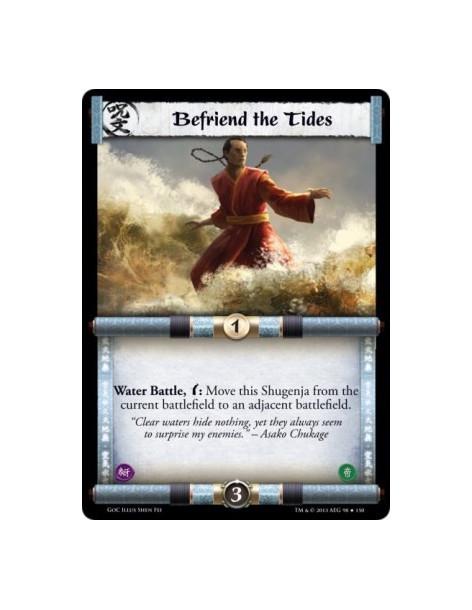 Befriend the Tides FOIL  - Water Battle, w: Move this Shugenja from the current battlefield to an adjacent battlefield.