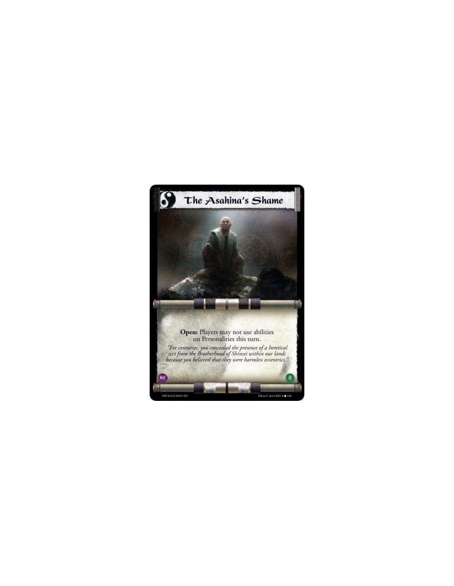 The Asahina's Shame  - Open: Players may not use abilities on Personalities this turn.