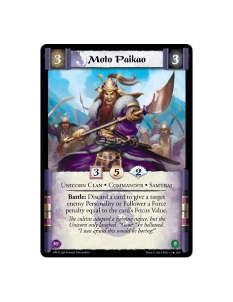 Moto Paikao  - Commander • Samurai • Unicorn Clan          Battle: Discard a card to give a target enemy Personality or Follower