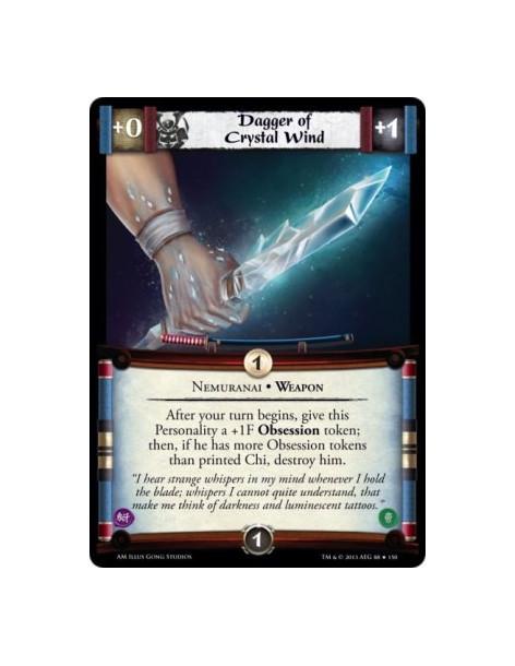 Dagger of Crystal Wind  - Nemuranai • Weapon                After your turn begins, give this Personality a +1F Obsession token;