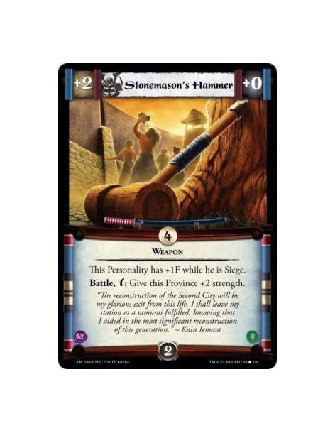 Stonemason's Hammer  - Weapon                This Personality has +1F while he is Siege.Battle, w: Give this Province +2 strengt