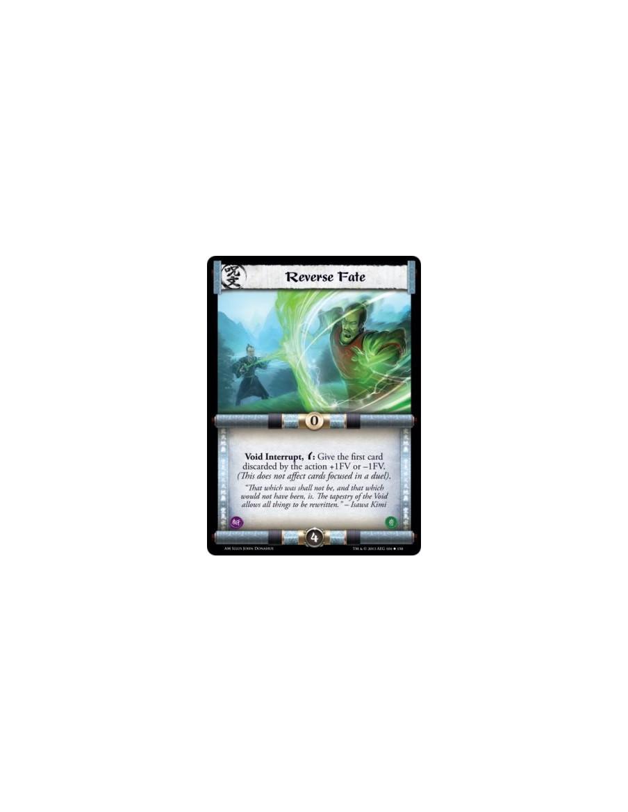 Reverse Fate  - Void                    Void Interrupt, w: Give the first card discarded by the action +1FV or -1FV. (This does 