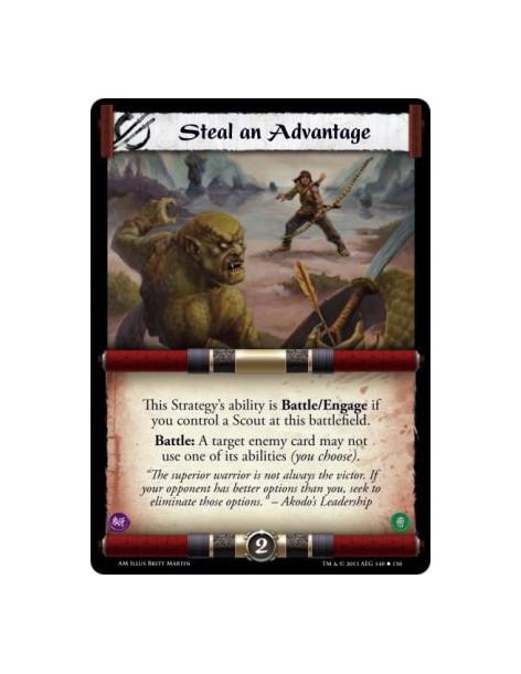 Steal an Advantage  -   This Strategy's ability is Battle/Engage if you control a Scout at this battlefield.Battle: A target ene