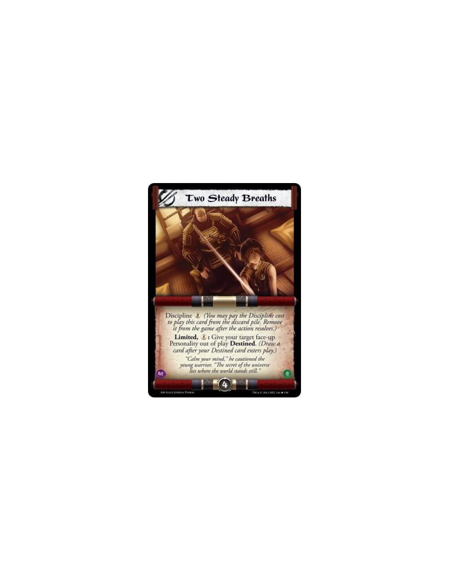 Two Steady Breaths  -   Discipline  (You may pay the Discipline cost to play this card from the discard pile. Remove it from the