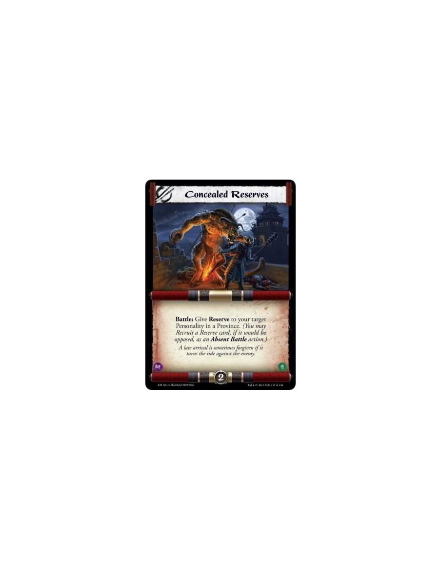 Concealed Reserves FOIL  -   Battle: Give Reserve to your target Personality in a Province. (You may Recruit a Reserve card, if 